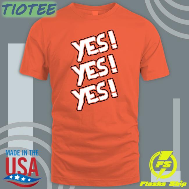 Yes Yes Yes Tee