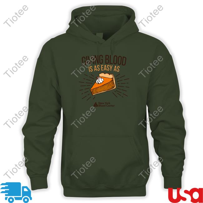 New York Blood Center Giving Blood Is Easy As Pie Hoodie