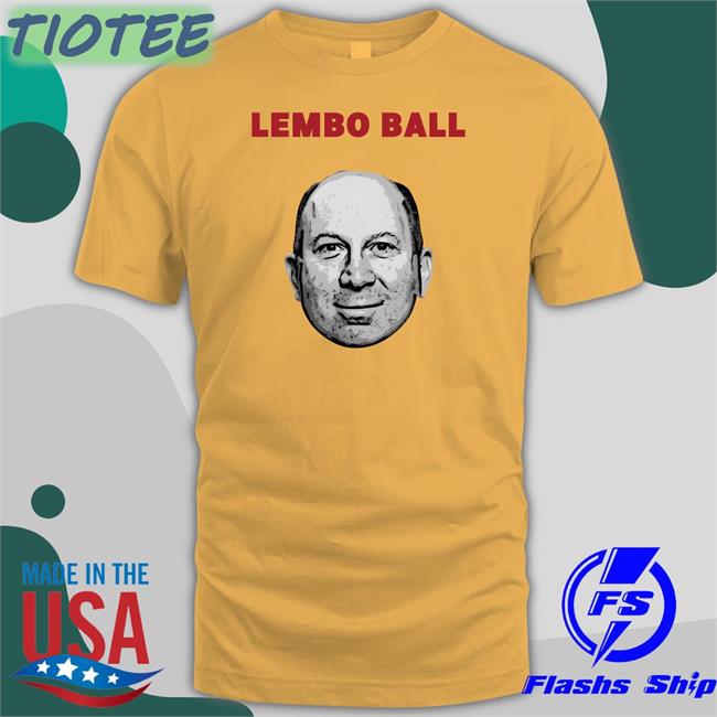Bonfire Merch Pete Lembo Famously Garnet Sports Lembo Ball Shirt