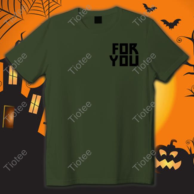 For You Logo T Shirt