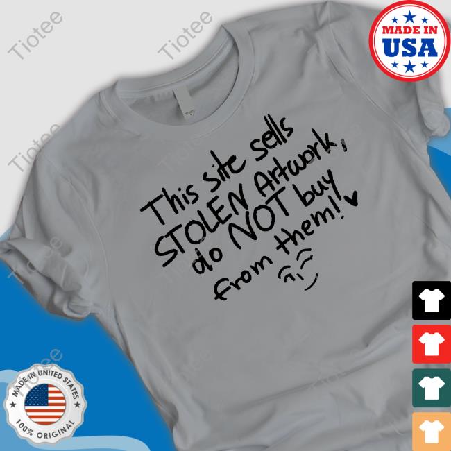 Wizardeddas This Site Sells Stolen Artwork Do Not Buy From Them T Shirt