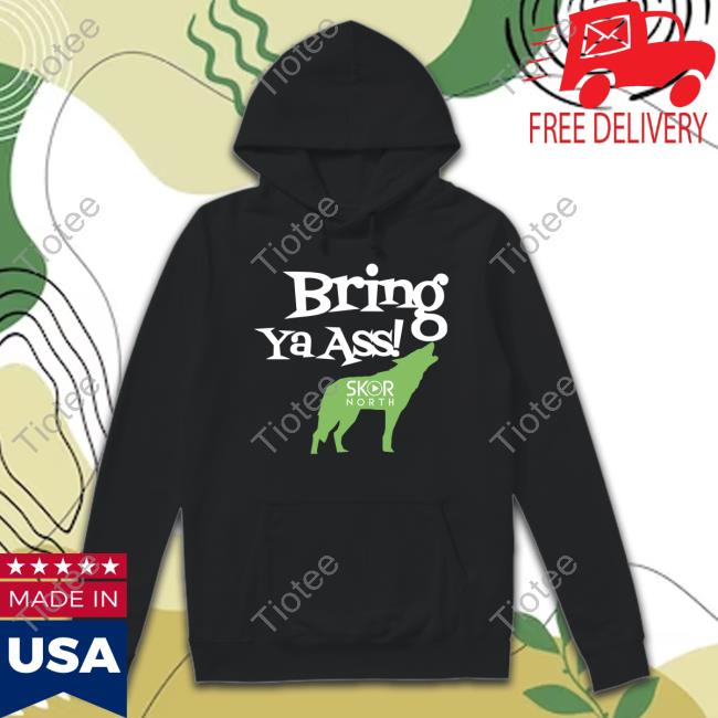 Skornorth Merch Bring Ya Ass T Shirts