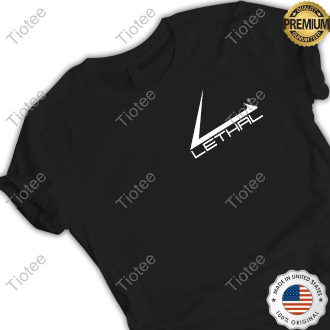 Lethal Tees