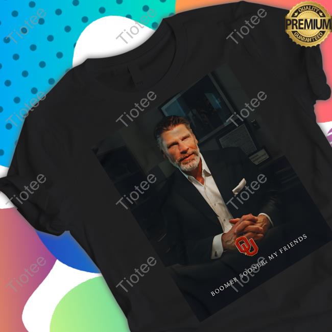 Porter Moser Boomer Sooner My Friends Shirt