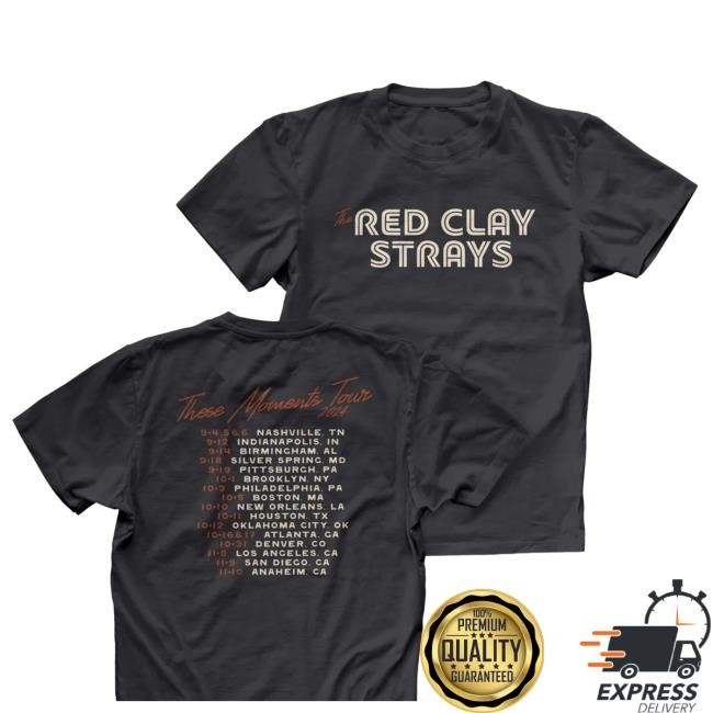 Redclaystrays Red Clay Strays | Tour | These Moments Tour Tee