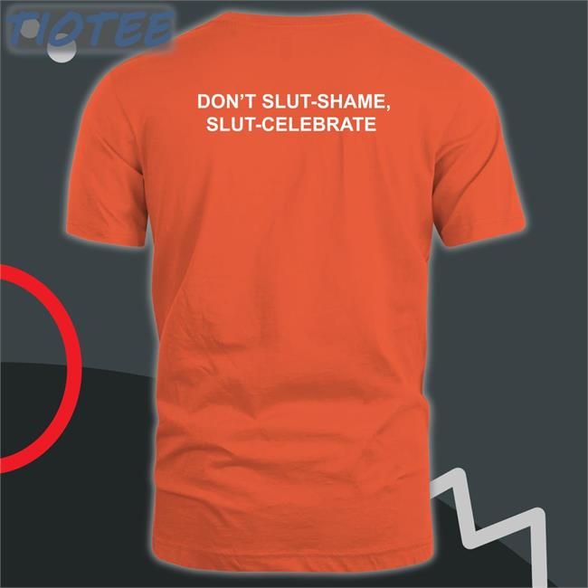 Thegoodshirts Store Don't Slut Shame, Slut Celebrate Tee Haunted Harli Kane