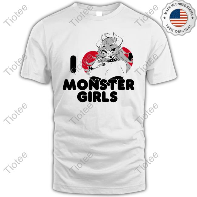 I Love Monster Girls New Tee