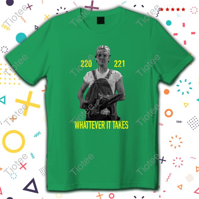 Super 70S Sports Store Official 220 221 Whatever It Takes Hooded Sweatshirt