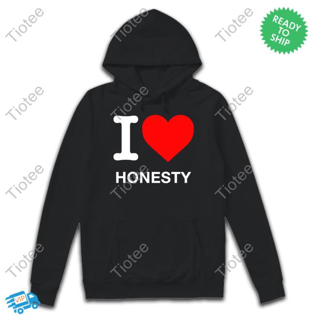 Werenotreallystrangers I Love Honesty Hoodie