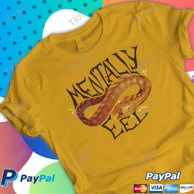 Mentally Eel Sweatshirt