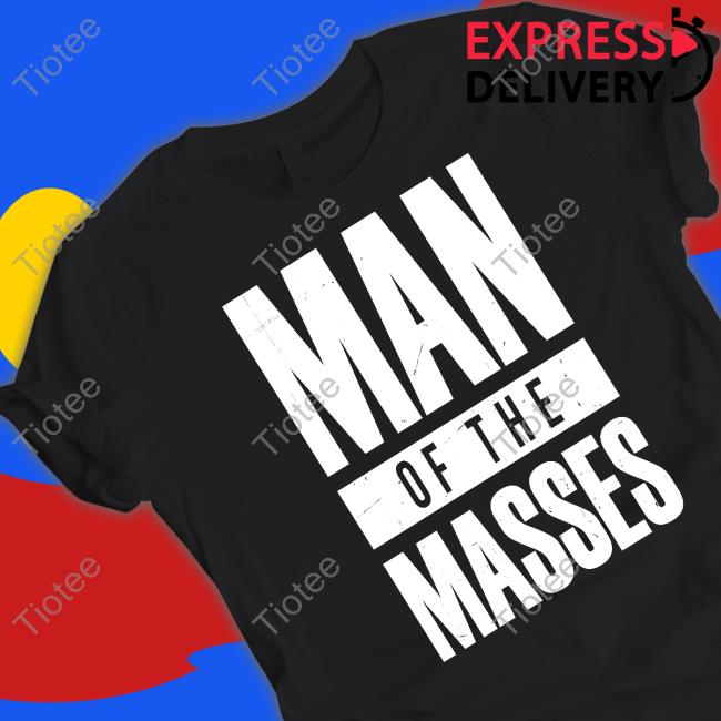 Man Of The Masses Tee