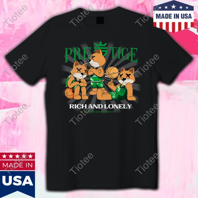 Prestige Big 3 Rich And Lonely Boston Massachusetts T-Shirt