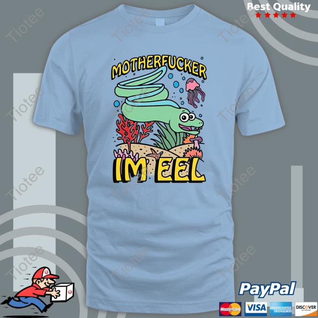 Motherfucker I'm Eel Long Sleeve