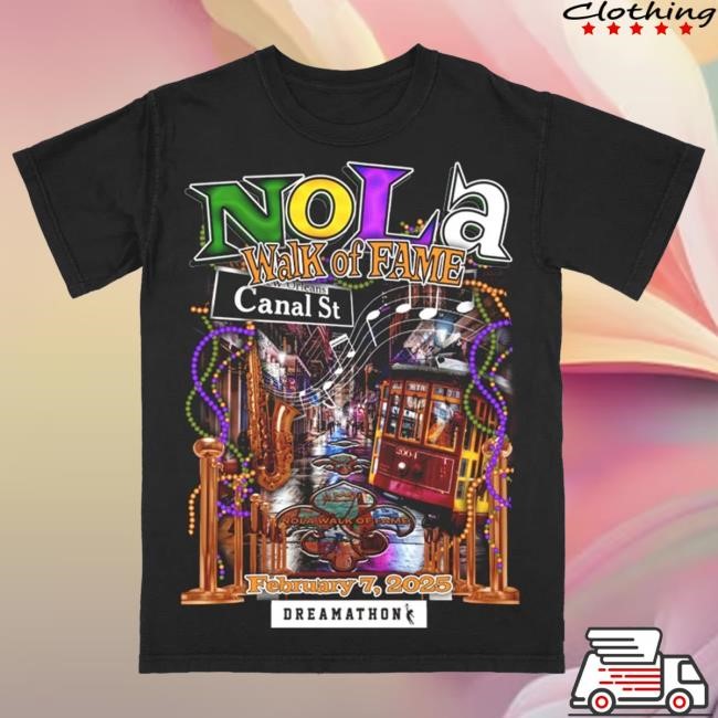 Official Dreamathon Merch NOLA Walk Of Fame Dreams Shirt