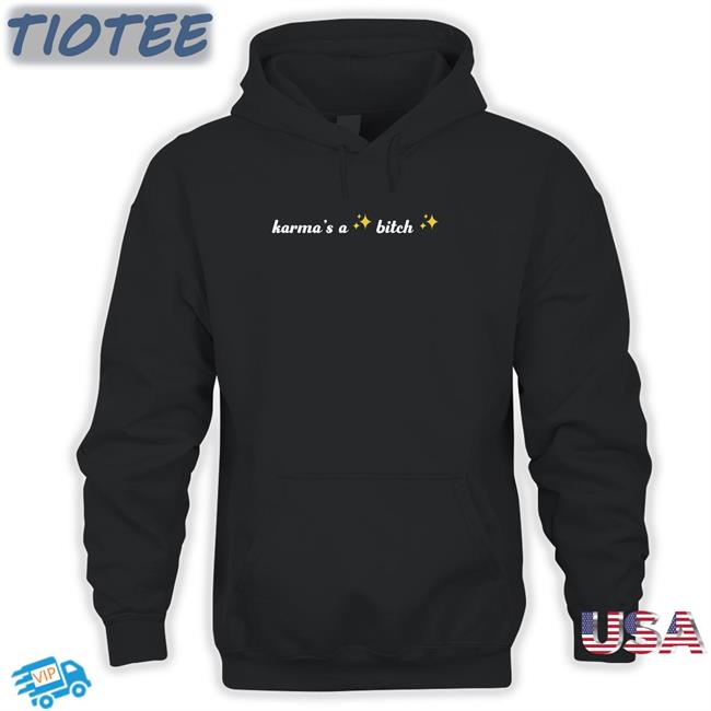 Katstuartmusic Karma's A Bitch Hoodie Sweatshirt