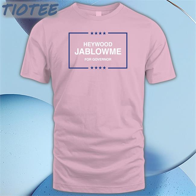 Shitheadsteve Heywood Jablowme For Governor Hoodie