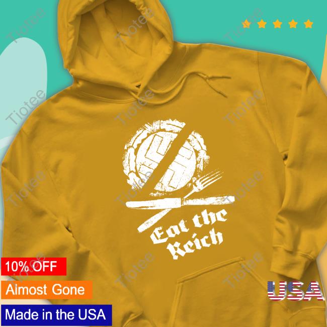 Eat The Reich Tee