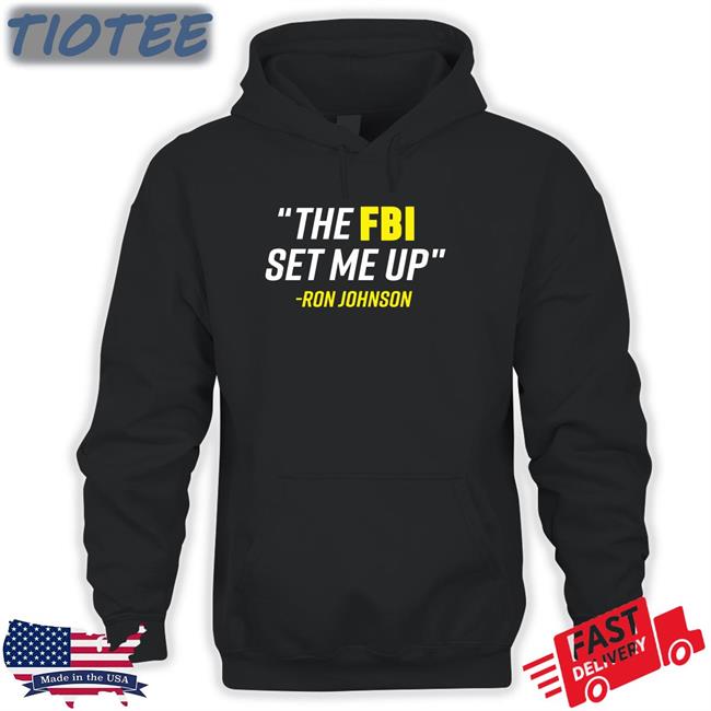 Ron Johnson The FBI Set Me Up Tee Shirt Mandela Barnes Merch