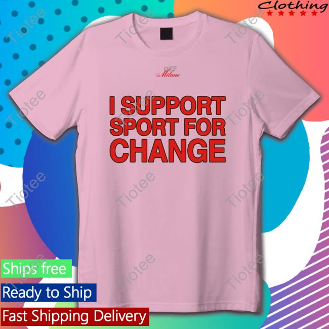 Off White Merch I Support Sport For Change Hoodie