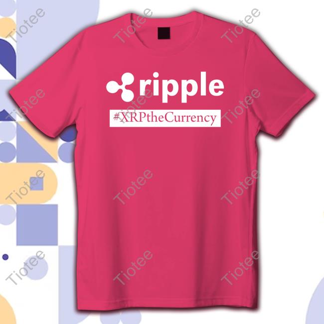 Ripple Xrp The Currency Tee Ripple Xrp The Currency Shirt Cowboycrypto313 Kylesamani