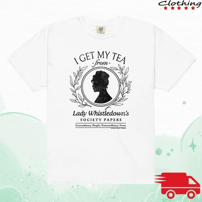 Bridgerton I Get My Tea Comfort Colors T Shirt