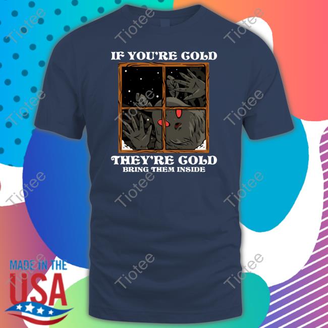 If You're Cold They're Cold Bring Them Inside Hoodie Ocherumber Store
