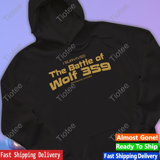 I Survived The Battle Of Wolf 359 Stargate 440023 Hoodie
