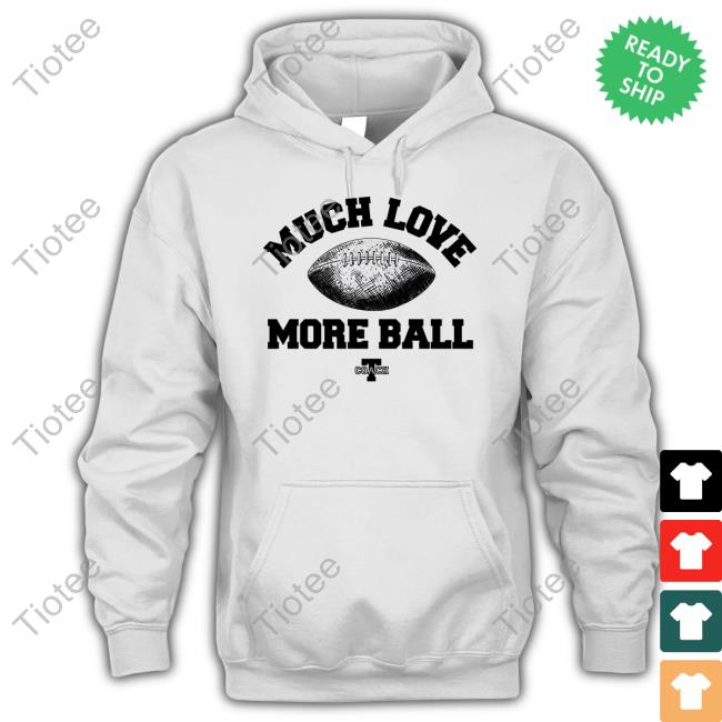 Coachtomlin Much Love More Ball Hoodie