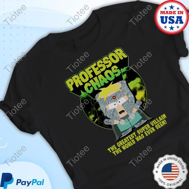 Professor Chaos The Greatest Super Villain The World Has Ever Seen T Shirt