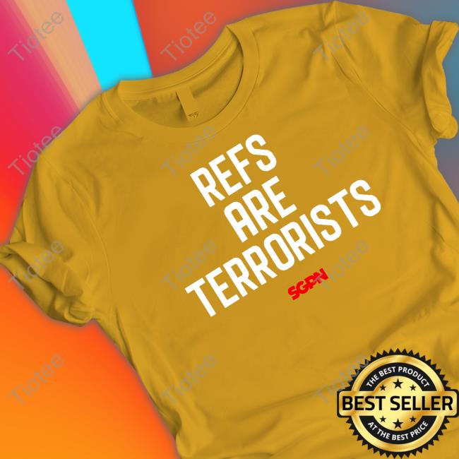 Sports Gambling Podcast Refs Are Terrorists T Shirt