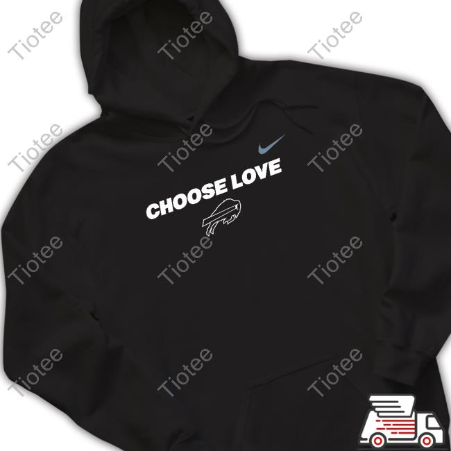 Choose Love Tee Shirt Buffalo Bills