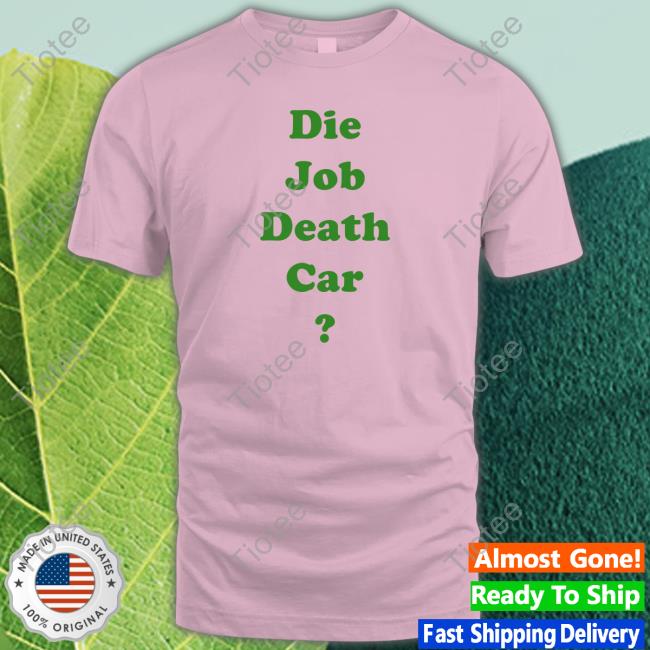 Official Japanese Die Job Death Car Shirt Eichan_GZ