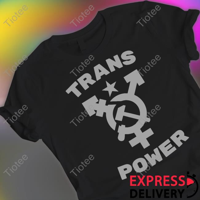 Trans Power T Shirts