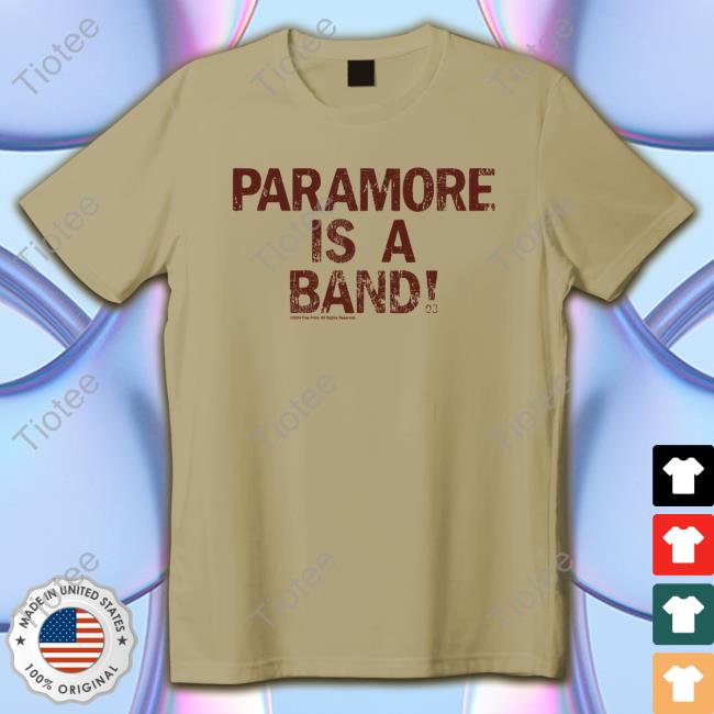Paramore Is A Band Special Edition Tee Shirt