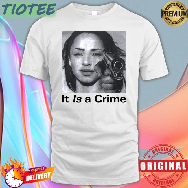 Savage Season It Is A Crime Tee Shirt Sade Henryjawnson