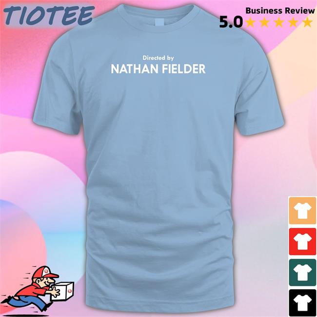 Men For Fielder Directed By Nathan Fielder Shirt