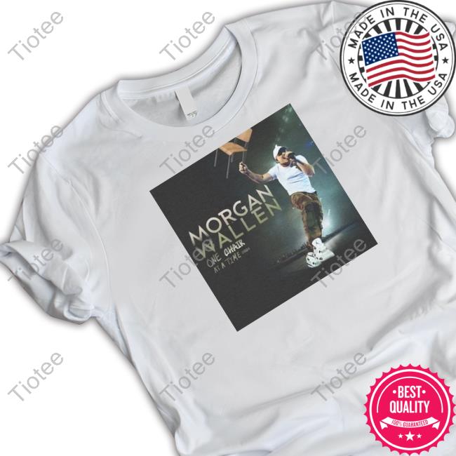 Unethicalthreads Store Morgan Wallen One Chair At A Time Tee