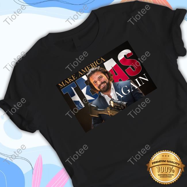 Make America Texas Again Shirts