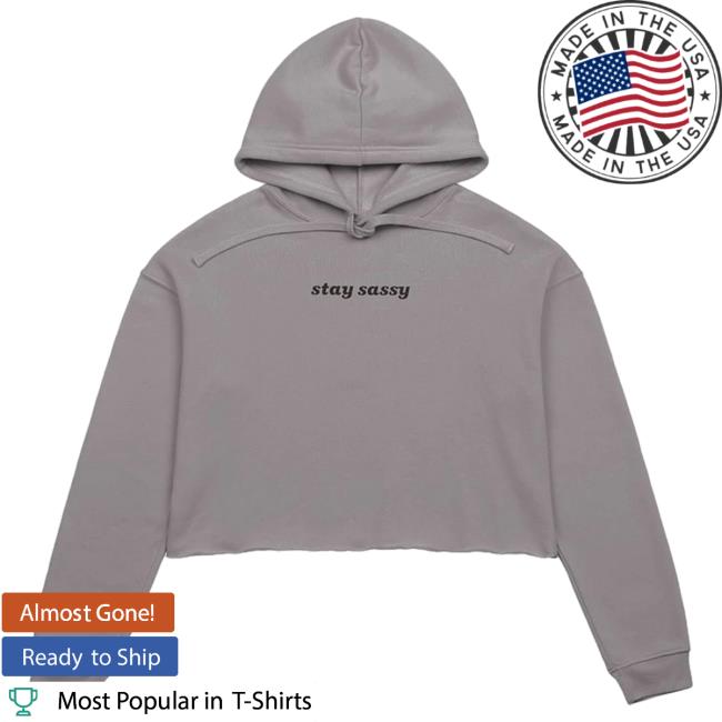 Official Joce Bedard Merch Store Stay Sassy Cropped Crew neck Sweatshirt - Grey