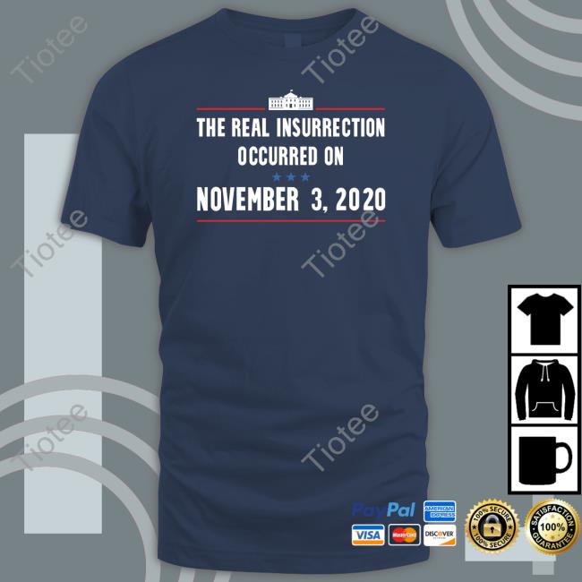 Grandoldmemes The Real Insurrection Occurred On November Joe Biden Shirts