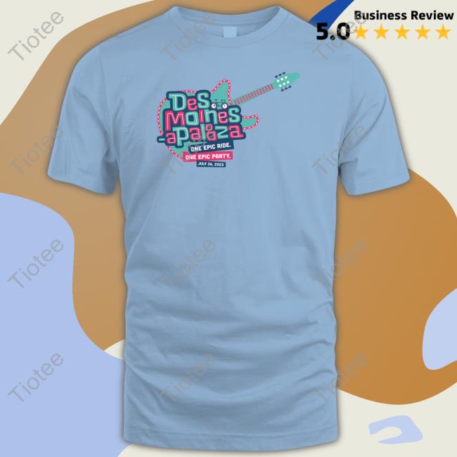 Des Moines-Apalooza Guitar Shirt, T Shirt, Hoodie, Sweater, Long Sleeve T-Shirt And Tank Top