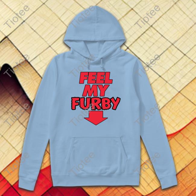 Shirts That Go Hard Feel My Furby Tee