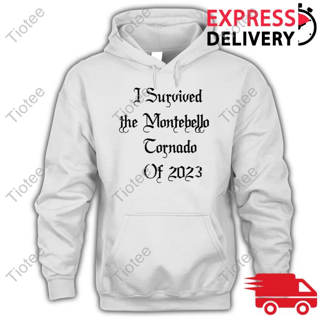 Houdini I Survived The Montebello Tornado Of 2023 T Shirt Fatdadblunt