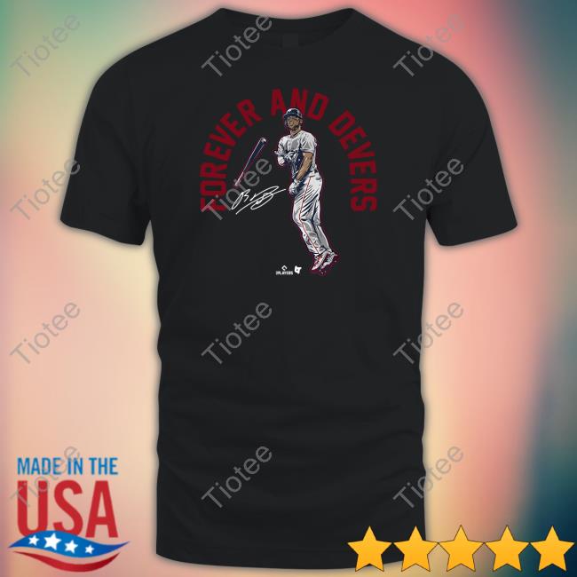 Official Rafael Devers Forever And Devers Shirt