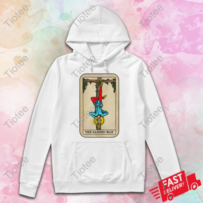The Good Shirts Store The Banged Man Hoodied Sweatshirt