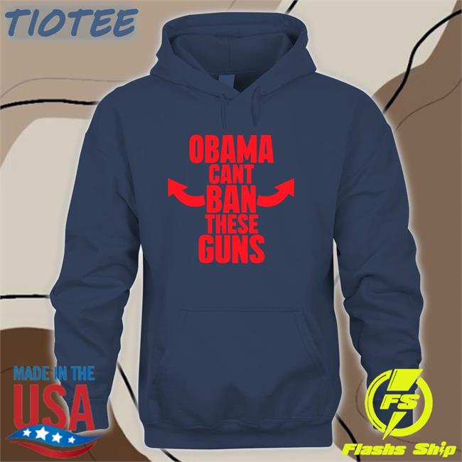 Obama Can't Ban These Guns T Shirt Babyboomercore