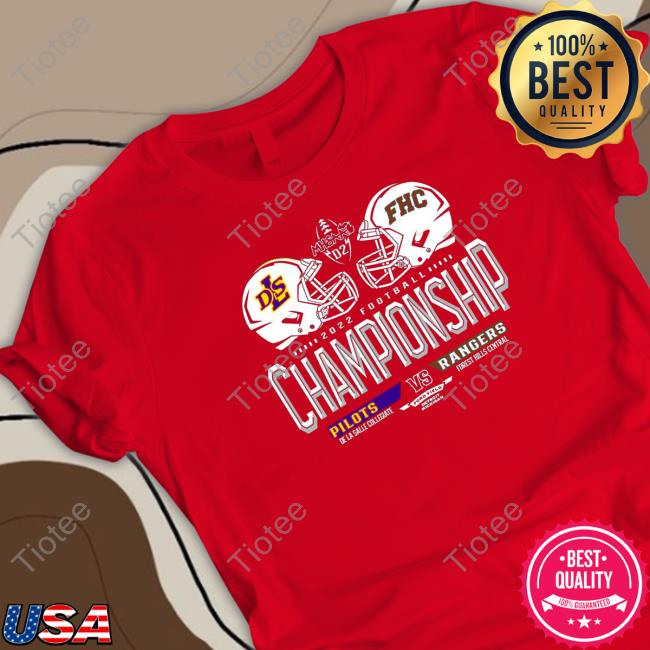 Official De La Salle Collegiate Pilots Vs Forest Hills Central Rangers 2022 Football Championship TShirts