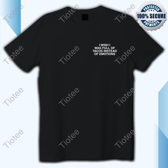 Official Linda Finegold Merch Store I Wish I Was Full Of Tacos Tee Black