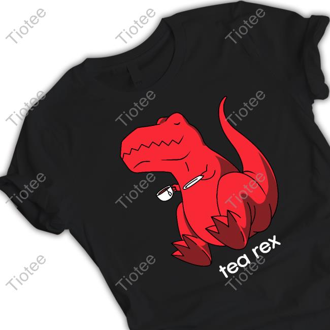 Tea Rex Tee Shirts Drstevenhobbs