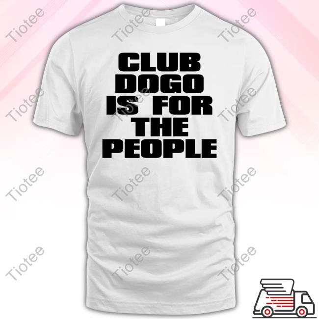 Club Dogo Is For The People 2024 White Shirts